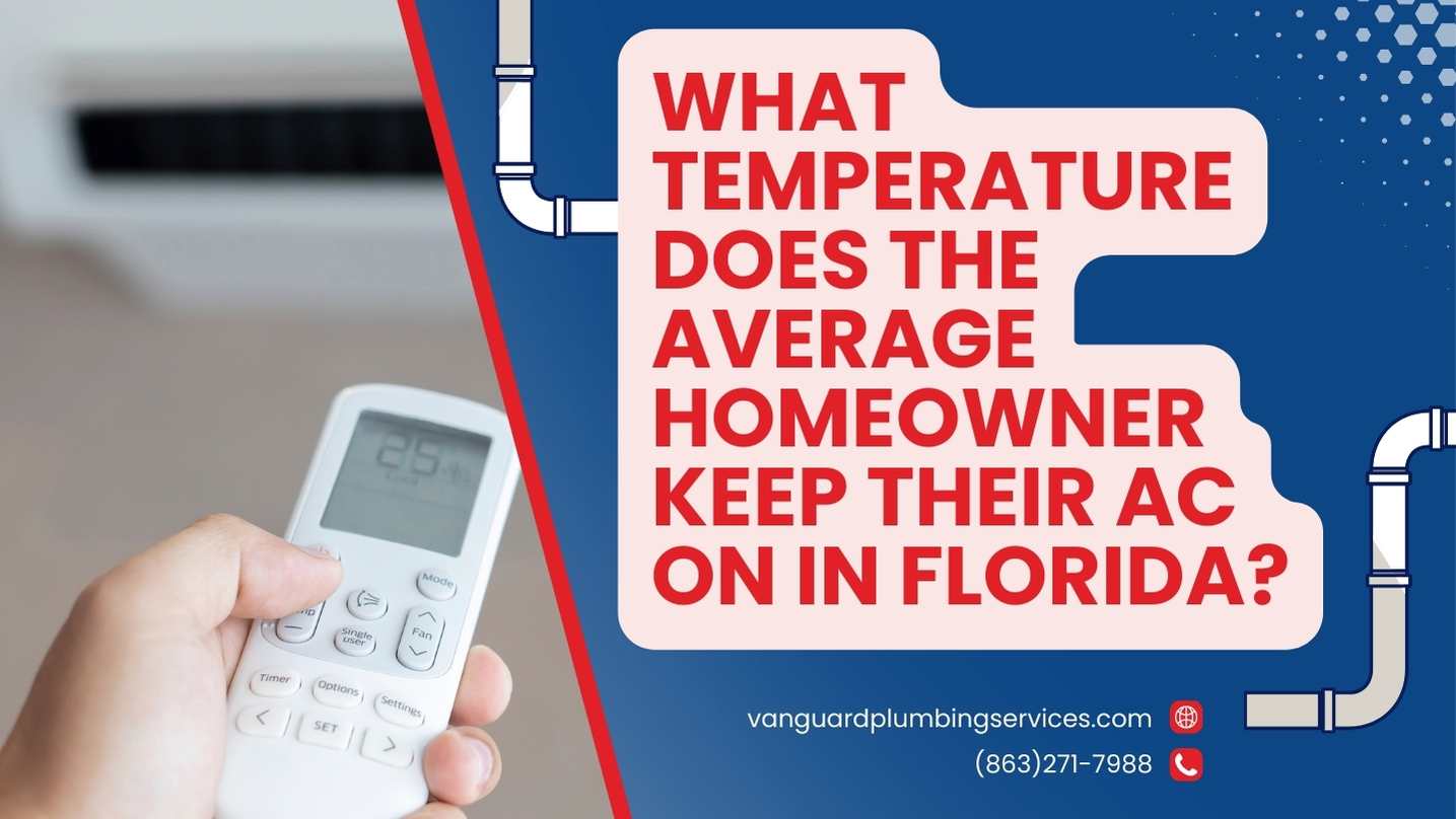What Temperature Does the Average Homeowner Keep Their AC on in Florida